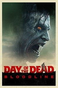 Download Day of the Dead: Bloodline (2018) {English With Subtitles} BluRay 480p [450MB] || 720p [850MB] || 1080p [1.7GB]