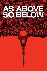 Download As Above, So Below (2014) Dual Audio {Hindi-English} 480p [300MB] || 720p [800MB]