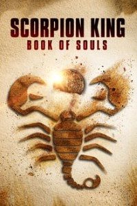 Download The Scorpion King: Book of Souls (2018) {English With Subtitles} 480p [400MB] || 720p [900MB]