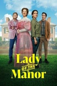 Download Lady of the Manor (2021) {English With Subtitels} 480p [450MB] || 720p [890MB] || 1080p [1.84GB]