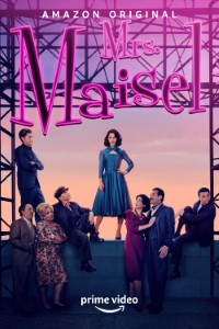 Download The Marvelous Mrs. Maisel (Season 1-5) [S05E09 Added] Dual Audio {Hindi-English} WeB- DL 720p [300MB] || 1080p [1.2GB]