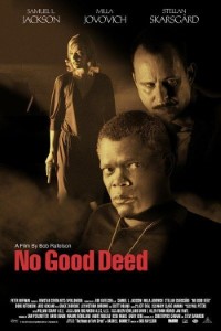 Download No Good Deed (2002) {English With Subtitles} 480p [290MB] || 720p [785MB] || 1080p [1.87GB]