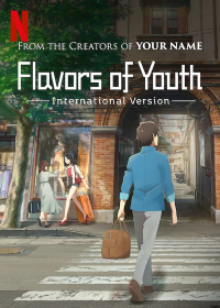 Download Flavors of Youth (2018) Multi Audio (Hindi-English-Japanese) 480p [260MB] || 720p [750MB] || 1080p [1.31GB]