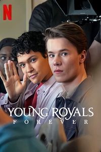 Download Young Royals Forever (2024) Multi Audio (Hindi-English-Swedish) Web-Dl 480p [205MB] || 720p [560MB] || 1080p [1.3GB]