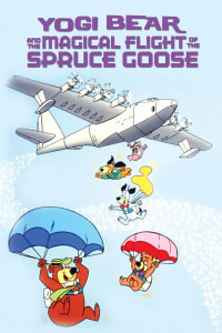 Download Yogi Bear and the Magical Flight of the Spruce Goose (1987) {English With Subtitles} 480p [286MB] || 720p [758MB] || 1080p [1.7GB]