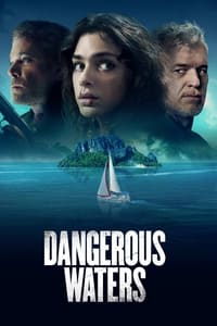 Download Dangerous Waters (2023) Dual Audio {Hindi-English} Esubs BluRay 480p [400MB] || 720p [1.0GB] || 1080p [2.2GB]