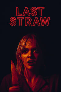 Download Last Straw (2023) (English Audio) Esubs Web-Dl 480p [250MB] || 720p [680MB] || 1080p [1.6GB]